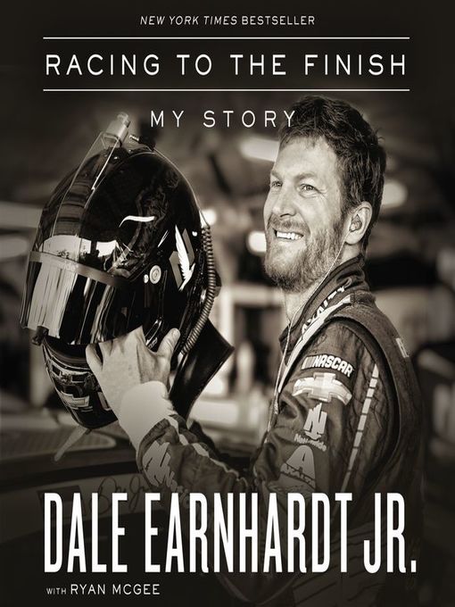 Title details for Racing to the Finish by Dale Earnhardt Jr. - Available